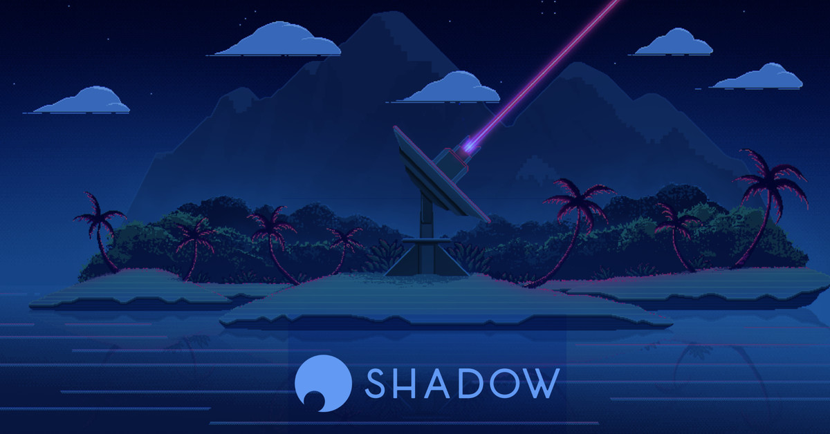 Cloud gaming provider Shadow lowers price to $11.99 a month