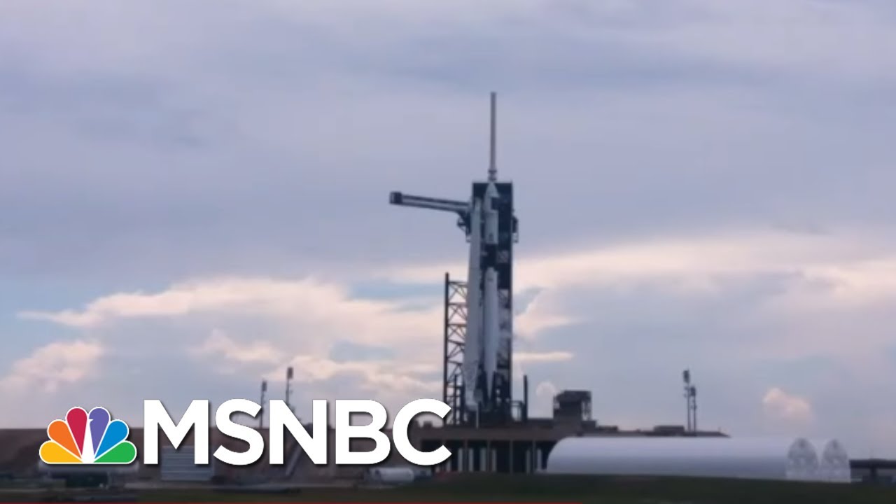 Science Tips  Tips  Tricks   Technology Historic SpaceX, NASA Launch Postponed Due To Weather | Deadline | MSNBC