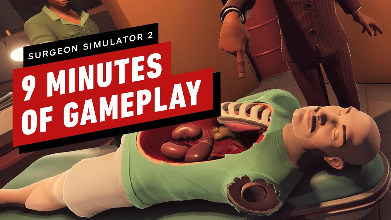 9 Minutes of Surgeon Simulator 2 Gameplay